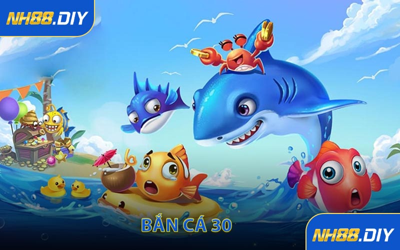 Bắn cá 30