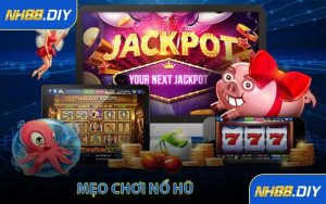 Mẹo chơi nổ hũ